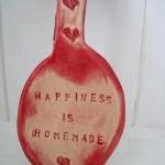 Happiness is Homemade Ceram..