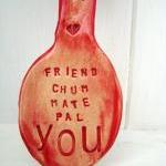 Friend, Mate, Chum, Bud, YO..