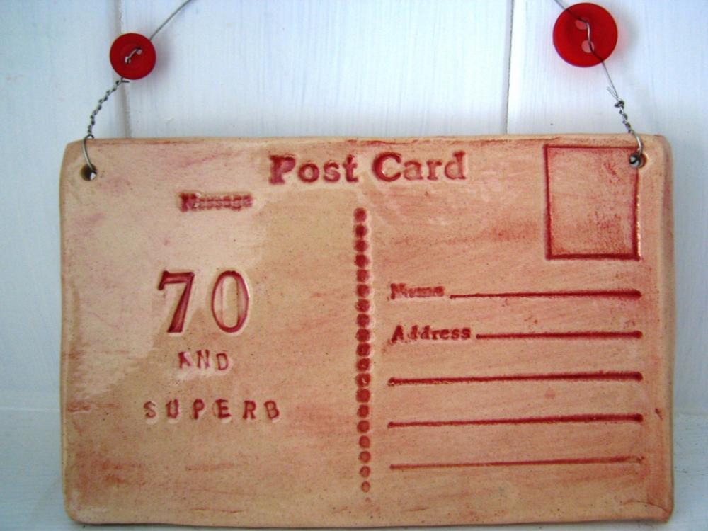 70 and Superb - Handmade Ceramic Postcard. Made in Wales, UK - ready to ship.