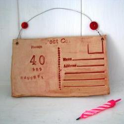 40 and Naughty Ceramic Postcard. Handmade in Wales, UK. Ready to ship