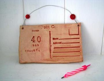 40 and Naughty Ceramic Postcard. Handmade in Wales, UK. Ready to ship