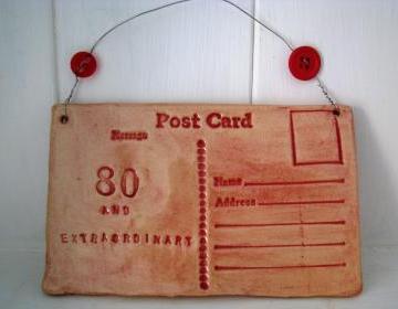 80 and Extraordinary ceramic Postcard - handmade in Wales, UK. Ready to Ship.